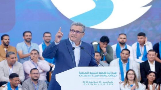 رئيس الحكومة المغربية يصف 2026 بـ “عام المنجزات الكبرى” ويشيد بالحركية الشبابية لحزبه